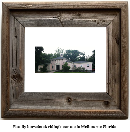 family horseback riding near me in Melbourne, Florida